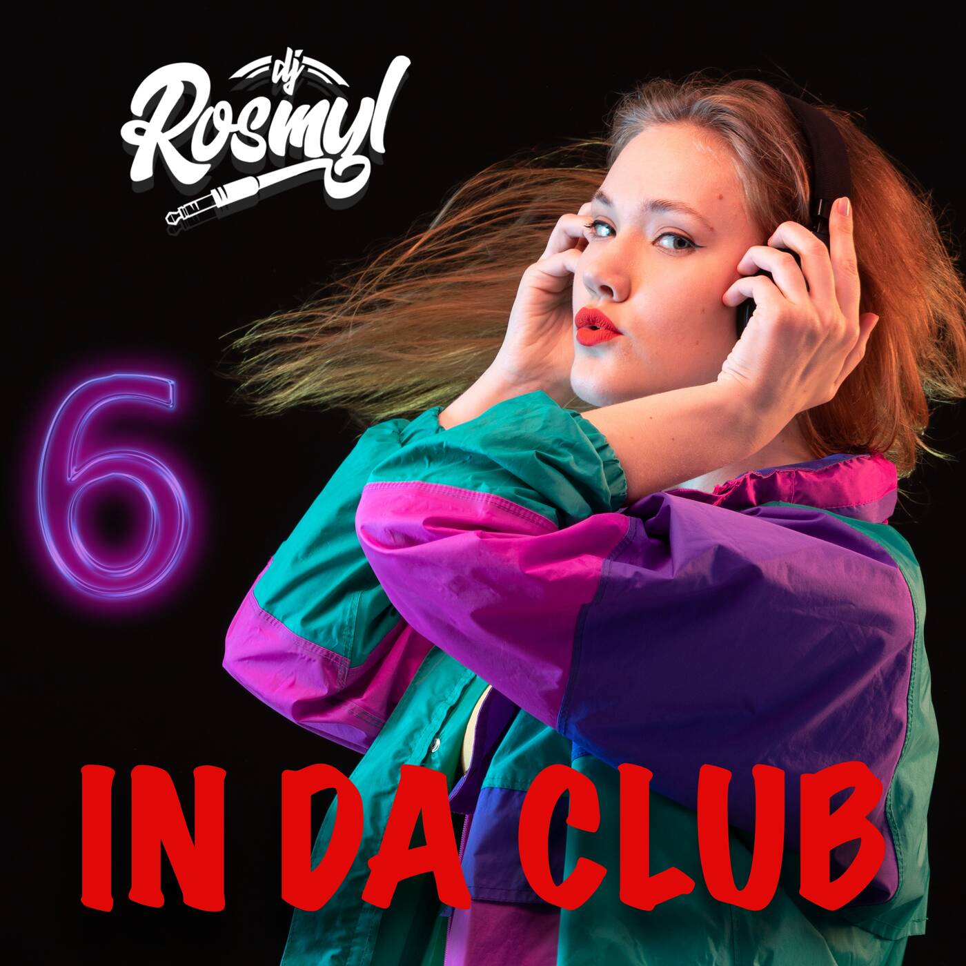 MIX In Da Club 06 ✘ [ Dj ROSMYL ]