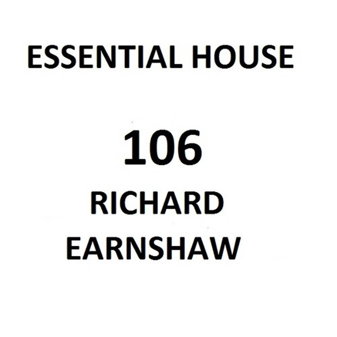 Essential House 106 (Richard Earnshaw) episode artwork