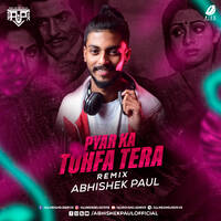 Pyar Ka Tohfa Tera - Abhishek Paul Remix by All Indian DJs Drive