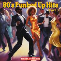 R&amp;B Rewind: Funked Up Hits That Defined The 80's (Part 3) by Jiffthegeneral