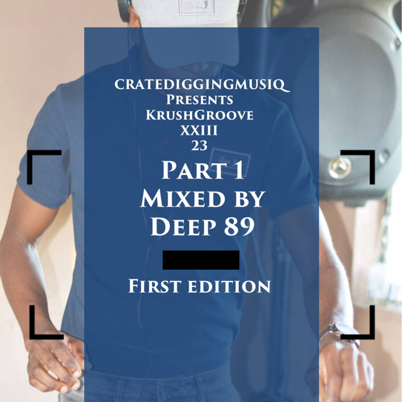 CRATEDIGGINGMUSIQ®-KRUSH GROOVE XXIII 23 FIRST EDITION (MIXED BY DEEP 89) episode artwork