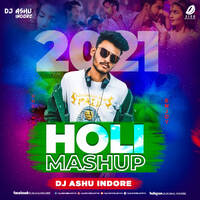 Holi Mashup 2021 - DJ Ashu Indore by All Indian DJs Drive