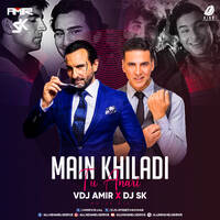 Main Khiladi Tu Anari (Remix) - VDJ Amir &amp; DJ SK by All Indian DJs Drive