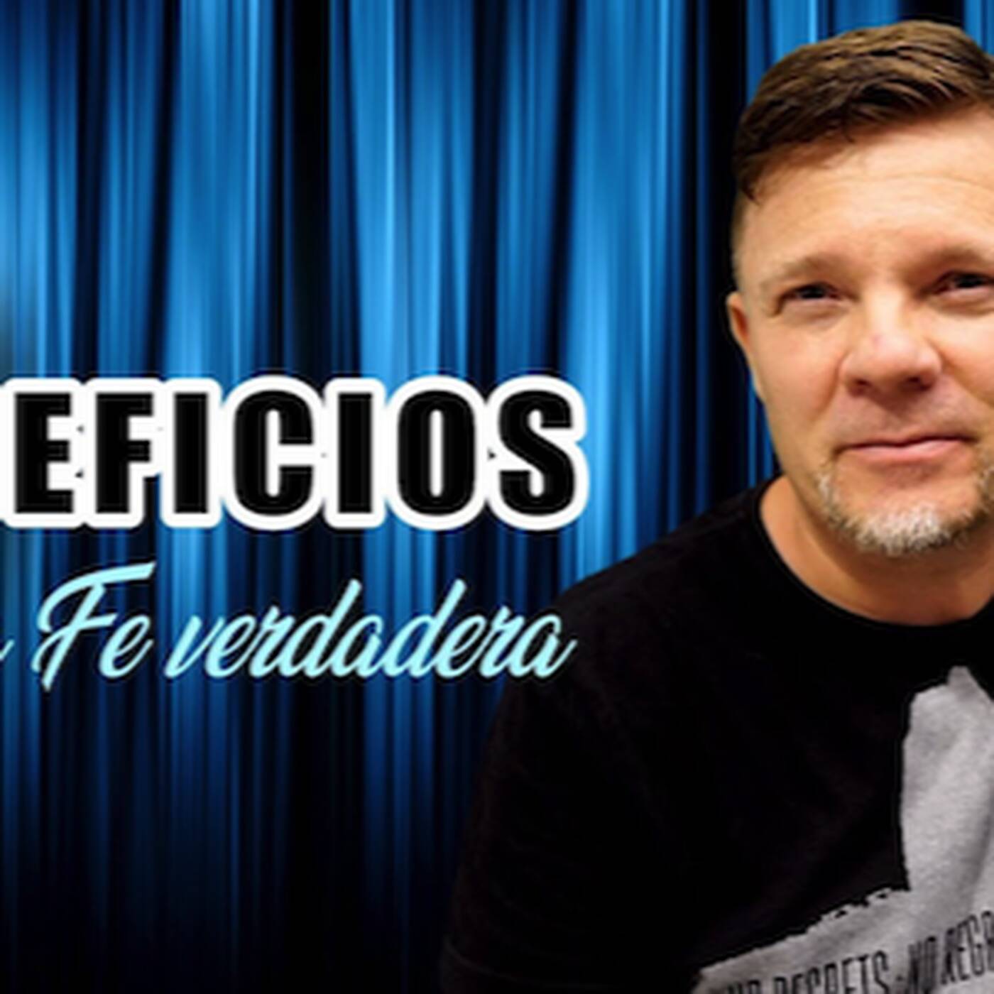 Los beneficios de una fe verdadera - I episode artwork