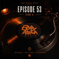 Easy Africa || Episode 53 by EASY AFRICA Music