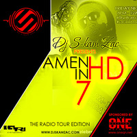 Amen in HD 7- Dj S-kam Zac ( The Radio tour Edition ) by DJ S-kam Zac