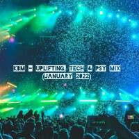 KBM - Uplifting, Tech &amp; Psy Mix (January 2022) by KBM (Dj)