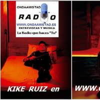 ONDAAMISTAD:ENTREVISTA A KIKE RUIZ 09.oct.2020 by ONDAAMISTAD