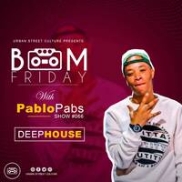 BOOMFRIDAY SHOW #066 MIX BY PABLO PABS by #BoomFriday