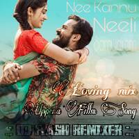 Nee Kannu Neeli Samudram-Uppena Full song by [ DJ FLASH ]
