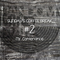 Sunday's Coffee Break #2 - Mr.Contenance by randommindstate
