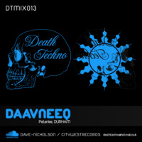 DTMIX013 - Daavneeq [Peterlee, ENGLAND] (320) by Death Techno