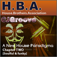 New House Paradigma Chapter TWO by Mr. Cj Groove