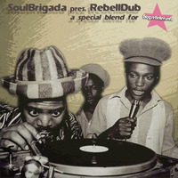 SoulBrigada pres. RebellDub Vol. 1 by SoulBrigada