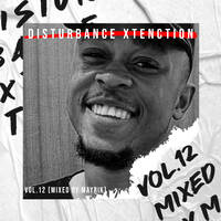 Disturbance Xtenction Vol.12 Mixed by Mayrik by Mayana MayRik