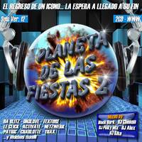 Planeta De Las Fiestas 2 (Megamix) - DJ Kike, Black Dark, DJ Chenan, DJ PinkyMix y DJ Alex by MIXES Y MEGAMIXES