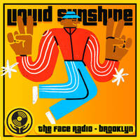 Keep on Bumpin' that Funk - Liquid Sunshine @ The Face Radio - Show #250 by Liquid Sunshine