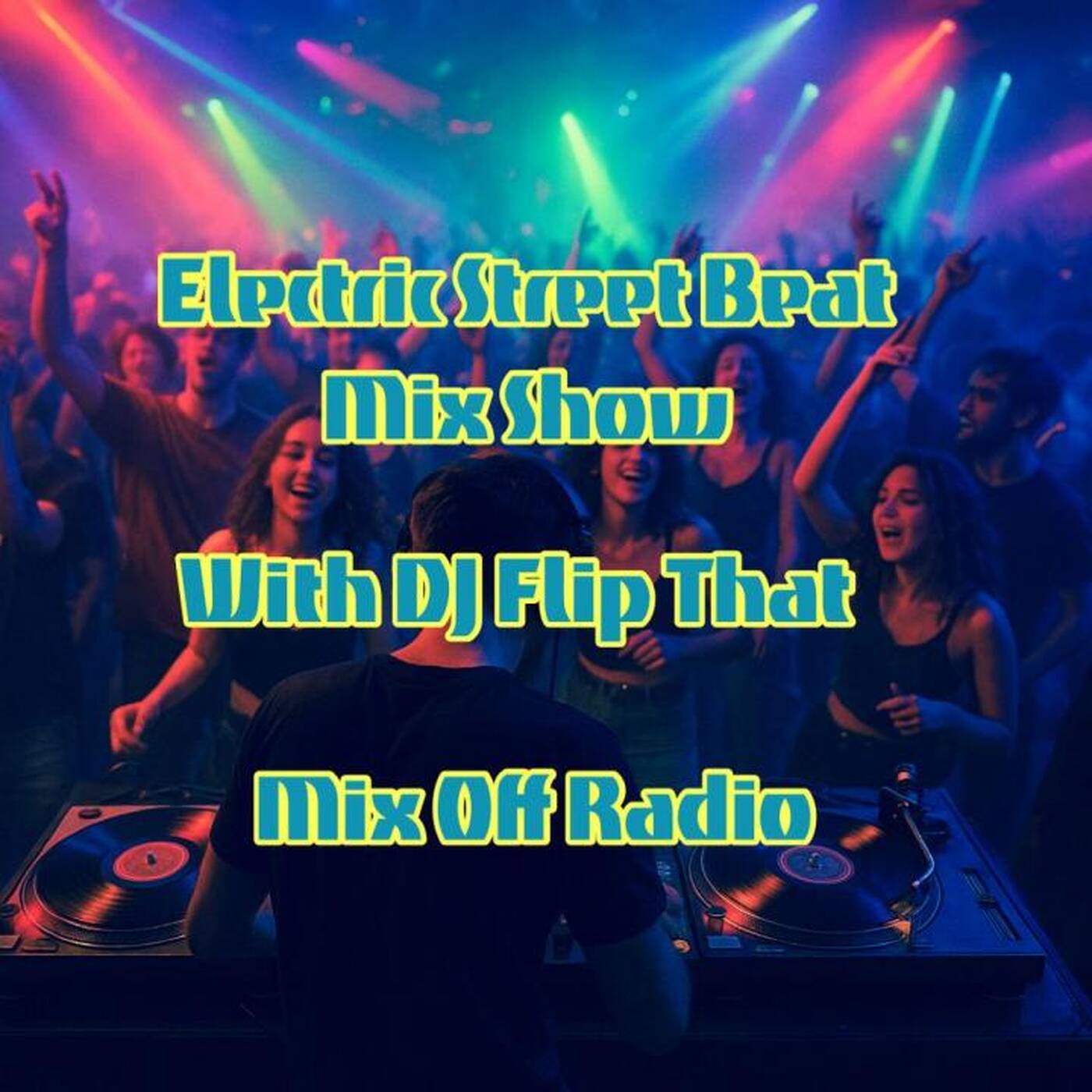 Electric Street Beat MixShow 8_11_25 (DJ Mix) NewHouseMusic_ElectronicMusic episode artwork