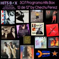 307 Programa Hits Box Vinyl Edition 12 de 12" by Chechu Perez by Topdisco Radio