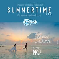 Fan de funk - Summertime #18 no bug (été 2026) by Fan de funk, l'émission à collectionner ! (DJ ERIC NC)
