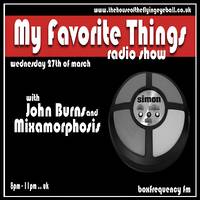 My Favorite Things Radio Show - March 2013 by Mixamorphosis