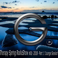 Franck G. - G. THERAPY Spring Radioshow 2018 # EP 01 - Part 1 'Lounge Session' by Franck G. DJ