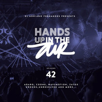 Dj Adriano Fernandes - Hands Up In The Air 42 by DJ Adriano Fernandes