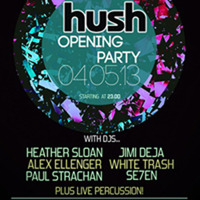 Set played at Hush Ibiza, Opening Party, 4th May 2013  (SE7EN) by Seven Ibiza