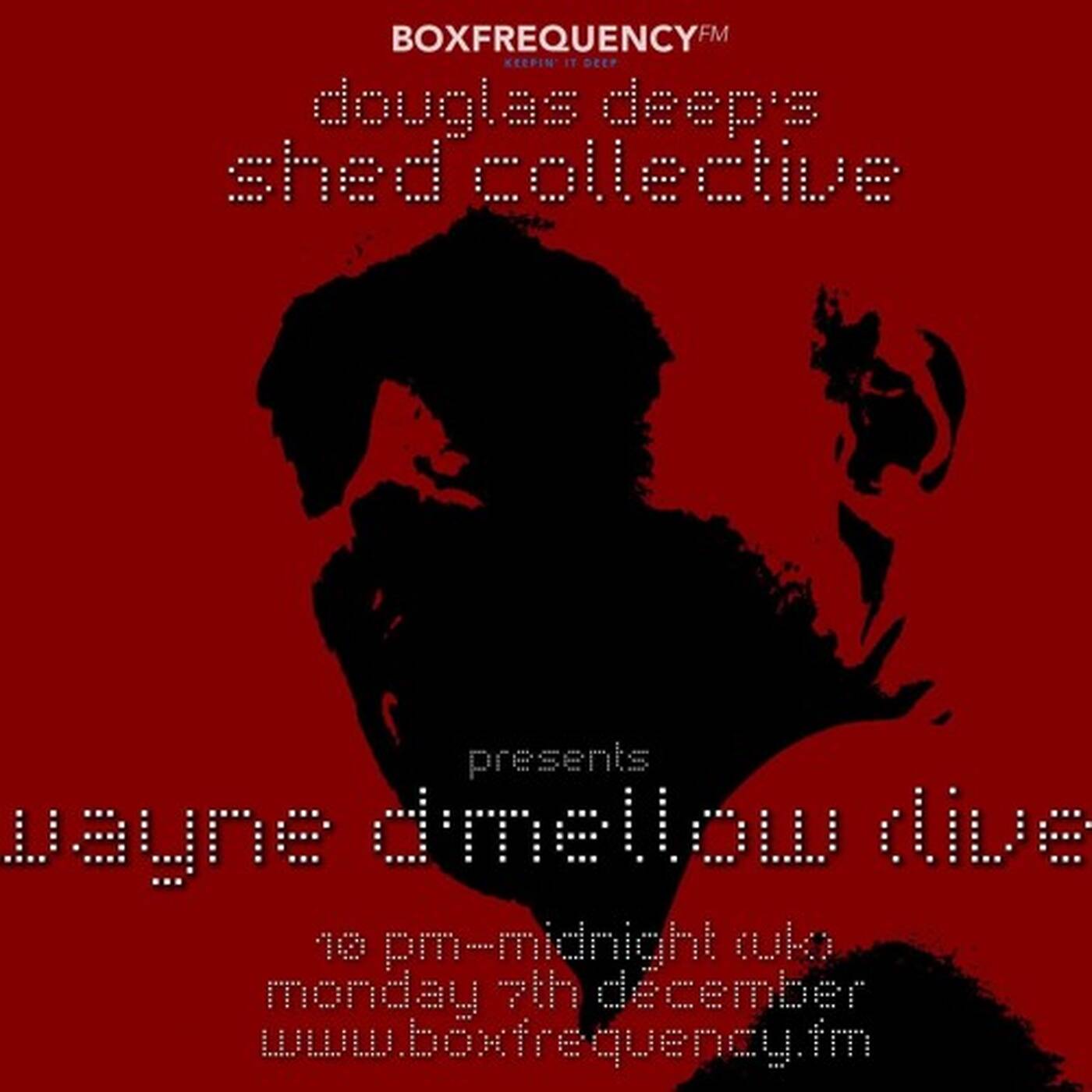 Douglas Deep's Radio Show #22 07/12/15 - Wayne D'Mellow Live episode artwork