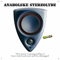 Anabolske Stereolyde - 2005 - +1