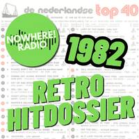Retro Hitdossier #009 - 30 januari 2025 - Nowhere Radio - 1982 by Retro Flashback
