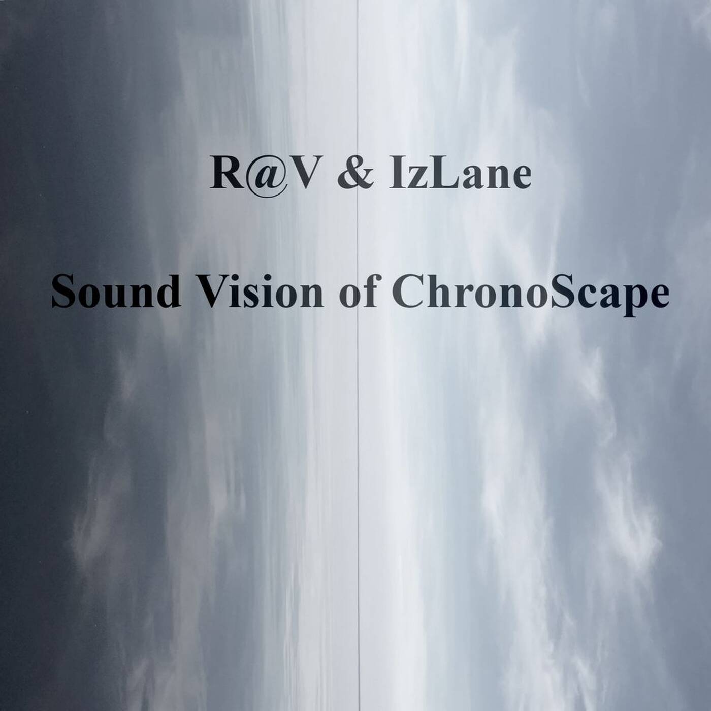 R@V & IzLane - Sound Vision of ChronoScape episode artwork