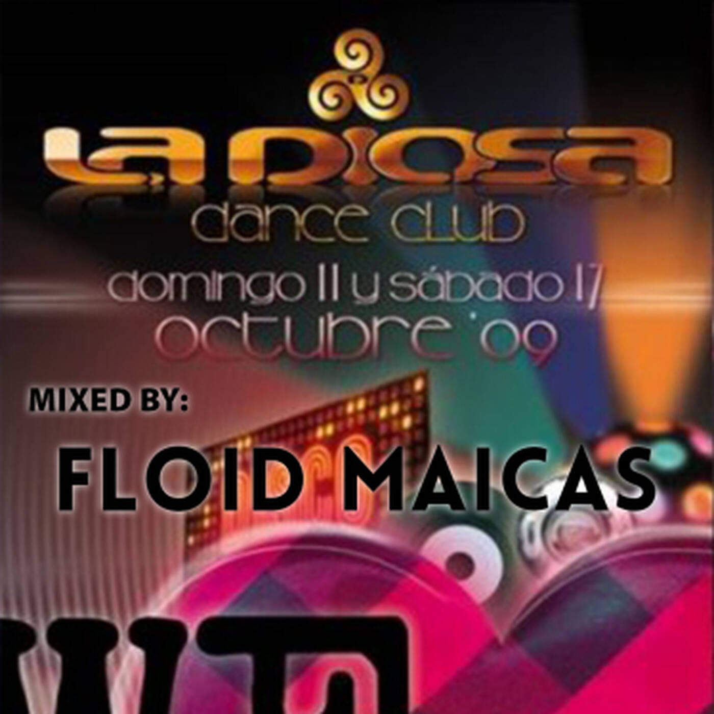 Floid Maicas @ La Diosa Dance Club (17.10.09) episode artwork