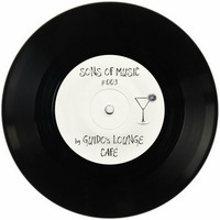 SONS OF MUSIC #003 by GUIDO's LOUNGE CAFÉ by SONS OF MUSIC (DEEP HOUSE PODCAST)