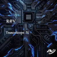 R@V - TranceScape 51 by R@V