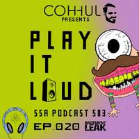 Scientific Sound Asia Radio Podcast 503 is Coh-huls' 'Play It Loud' 20. by Scientific Sound Asia Radio