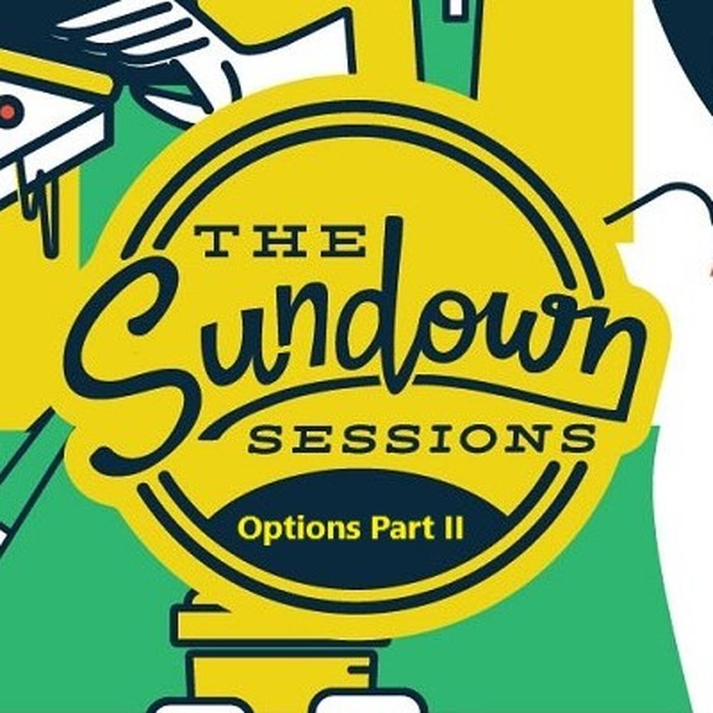  The Sundown Sessions (Options Pt II)-Rayzor Minora episode artwork