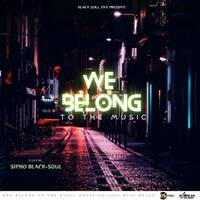 We Belong To The Music 068 Mix By Sipho Black-Soul by We Belong To The Music