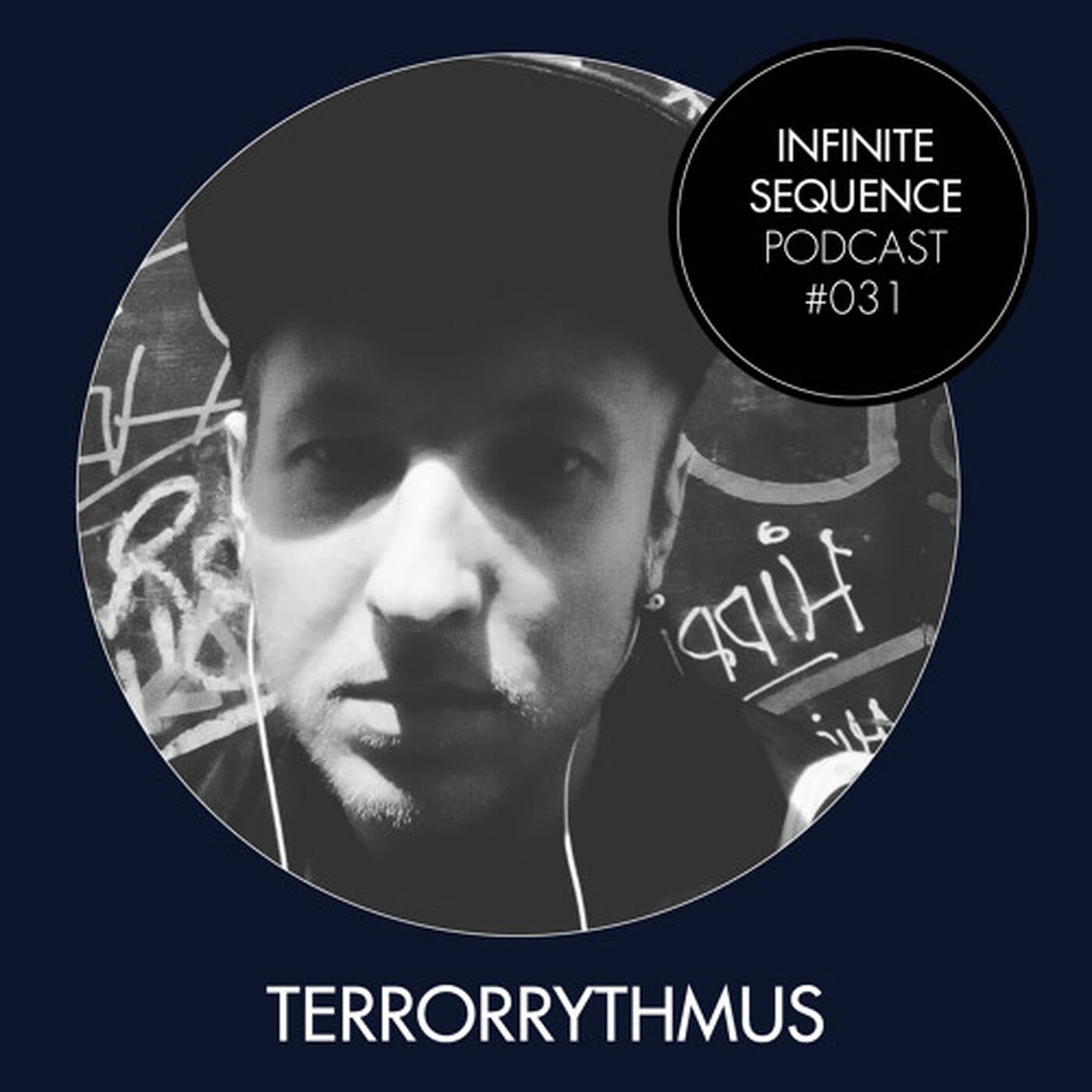 Infinite Sequence Podcast #031 - Terrorrythmus (Eclectic, Bremen) thumbnail