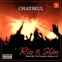 Rise &amp; Shine 5 - Grayskul by Hamza 21