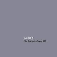 The Quarantine Tapes #6 by Nunes