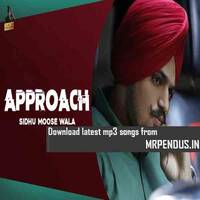 Approach (Original) - Sidhu Moose Wala 128kbps(mrpendus.in) by Mrpendus.in
