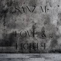Love &amp; Light I [Mixed by Sanz M] by Sanz M