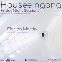 Florian Martin @ Houseingang (01.04.2022) by Electronic Beatz Network