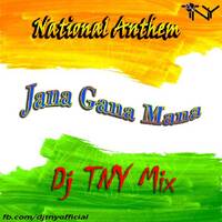 National Anthem (Jana Gana Mana) - Dj TNY Mix by Dj TNY
