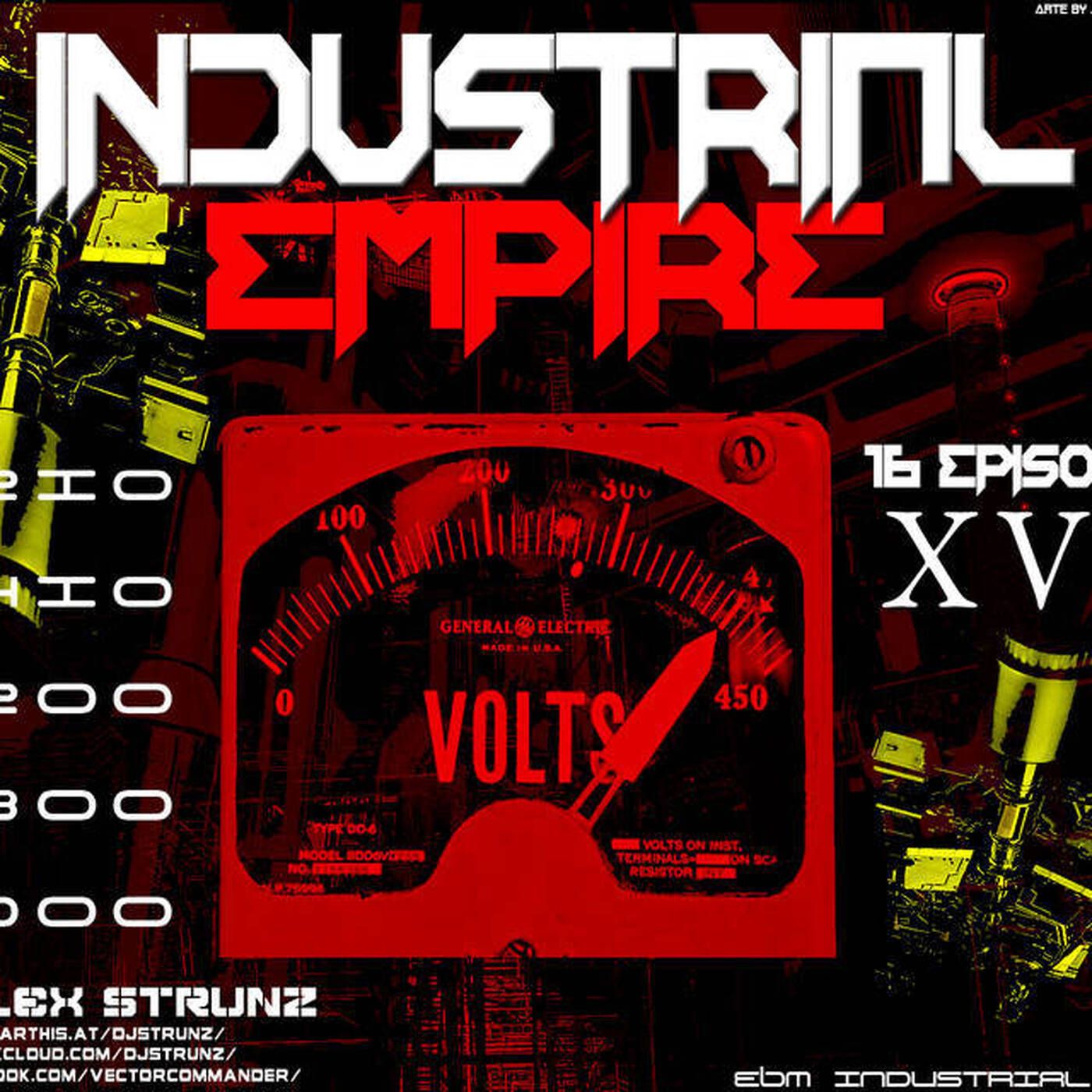 Dj Alex Strunz @ INDUSTRIAL EMPIRE XVI SET EBM & Fusions - (16 EPISODIO) - 14-05-2017 episode artwork