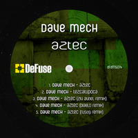 Dave Mech - Tezcatlipoca (2014 Re-Work) by Dave Mech