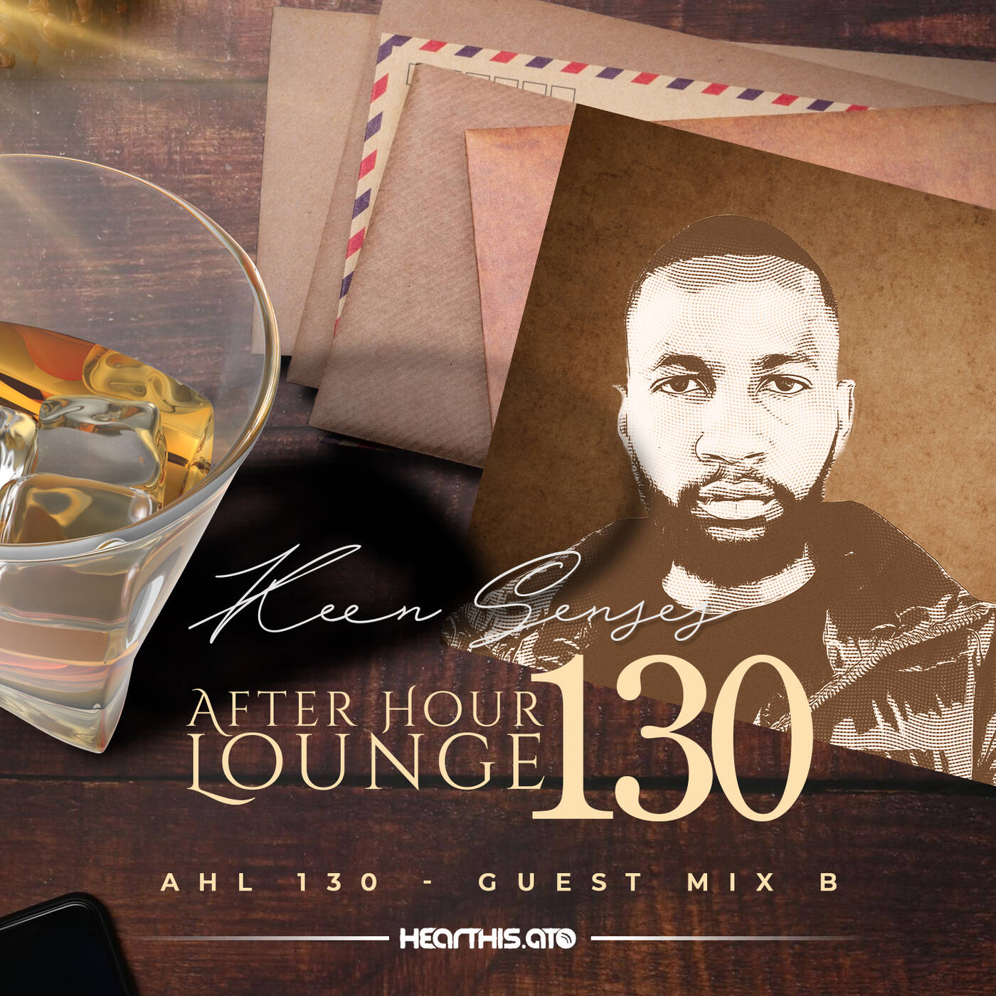 After Hour Lounge 130 (Guest Mix - B) mixed by Keen Senses episode artwork