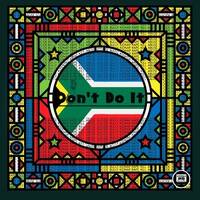 DON'T DO IT by Deeperholic