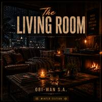 The Living Room (Winter Edition) - First Guests by Obi-Wan SA 17 July 2026 by Obie